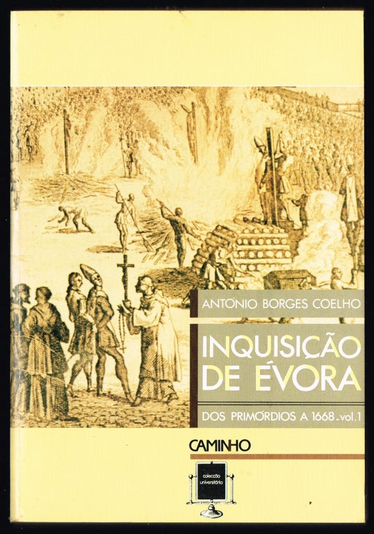 INQUISIO DE VORA dos primrdios a 1668 (2 volumes)